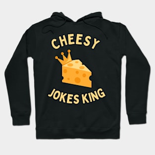 Cheesy Jokes King Hoodie